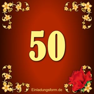 Einladung zum 50-jährigen Geburtstag bzw. Jubiläum blumen rot